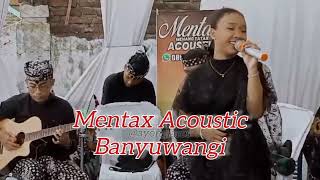 Live Mentax Acoustic Lagu Jowo