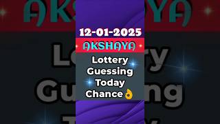 #shorts 12/01/2025 Today AKSHAYA Guessing #chancenumber