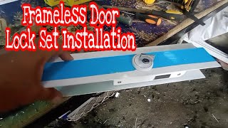 How To Assemble Frameless Door? Part 4 Lockset Installation