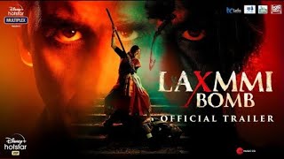 #VIDEO_SONG_2020 Laxmmi Bomb | Official Trailer | Akshay Kumar | Kiara Advani | Raghav Lawrence |9th