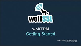 New and Updated: Getting Started with wolfTPM 2025