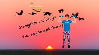 Strengthen and Sculpt: Total Body Strength Training