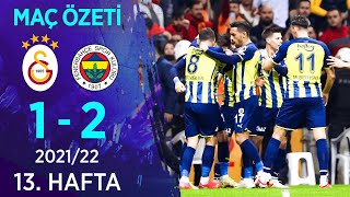 Galatasaray 1-2 Fenerbahçe | Maç Özeti | 2021/22