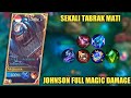 JOHNSON FULL MAGIC DAMAGE | CARA MENGGUNAKAN JOHNSON SEKALI TABRAK MATI!!