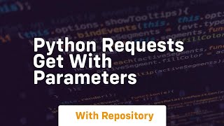 python requests get with parameters
