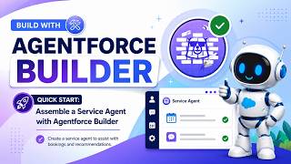 Build with Agentforce Builder Quick Start: Assemble a Service Agent with Agentforce Builder
