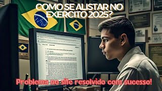 COMO FAZER ALISTAMENTO MILITAR ONLINE 2025 - PROBLEMA SITE RESOLVIDO!