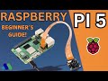 The Ultimate Raspberry Pi 5 Beginner's Guide!