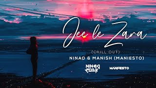 Jee Le Zara Lofi Flip ( Chill Out)  - @NINAdREMIX  x Manish Asnani Maniesto | Vdj Jeet