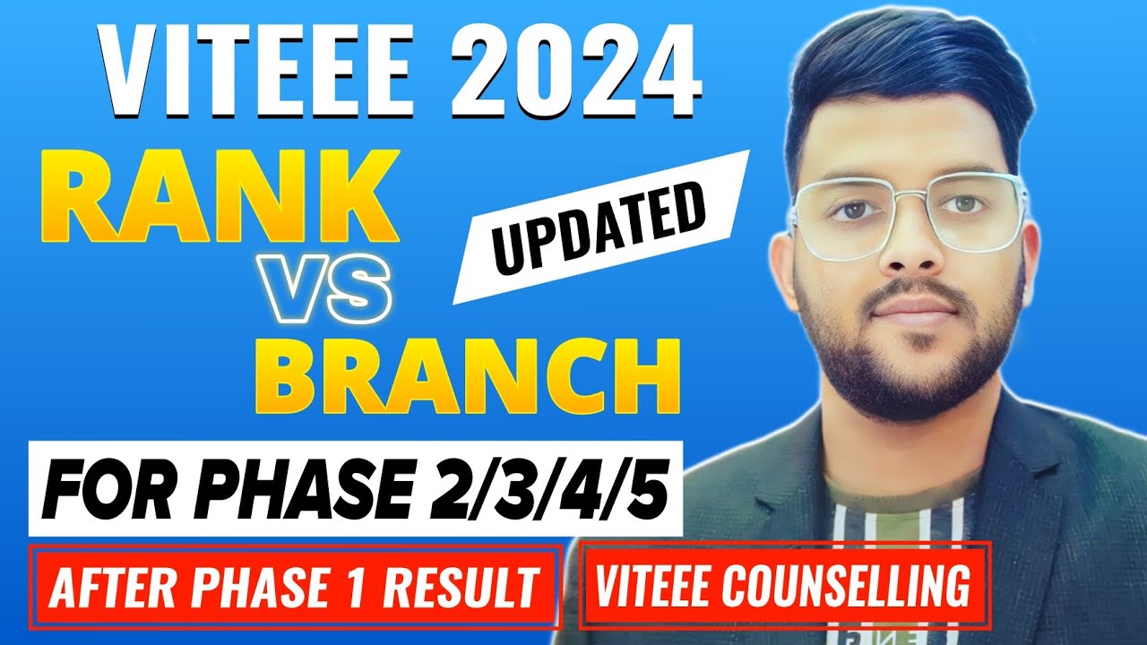 VITEEE 2024 Updated Rank Vs Branch | For Phase 2/3/4/5 After Phase 1 ...