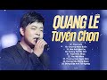 tuyển tập những ca khúc nhạc trữ tình hay nhất của ca sĩ quang lê về Đâu mái tóc người thương