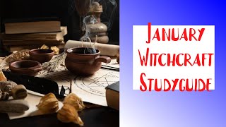 January Witchcraft Studyguide (Late upload, sorry)