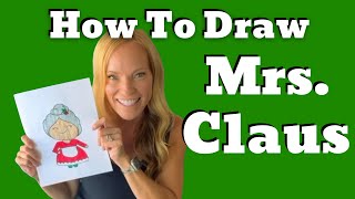 How To Draw Mrs  Claus