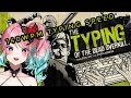 140WPM TYPING SPEED HILARITY | Reiyu Plays The Typing of the Dead: Overkill