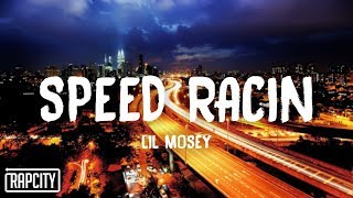 Lil Mosey - Speed Racin (Lyrics)