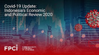 COVID-19 Update: Indonesia's Economic and Political Review 2020