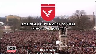 AMERICAN GOVERMENT SYSTEM _ Present by Group 4 _ Van Lang University