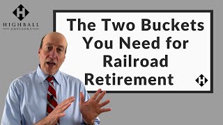 The Two Buckets Your Need for Railroad Retirement