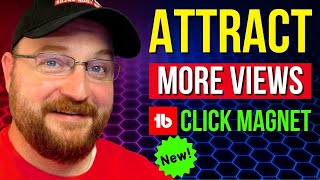 How To Get More Views On YouTube With TubeBuddy | New! Click Magnet Tutorial