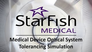 Optical Tolerancing Simulation for Medical Devices