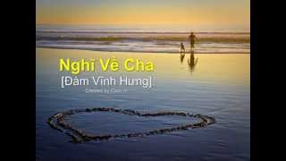 Nghĩ Về Cha - Đàm Vĩnh Hưng