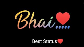 Bhai Status ♥ | Bhai Status Song | Bhai Status Video | Rakshabandhan Special | Bhai Status Hindi |