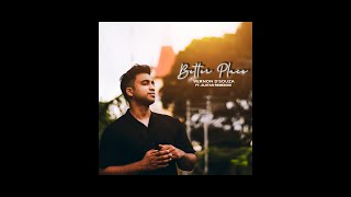 Better Place (Official Music Video) - Vernon D'Souza Ft. Alstan Remedios