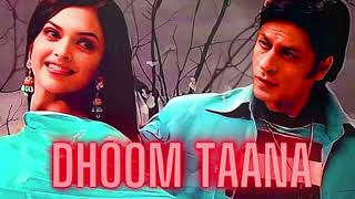 Dhoom Taana | Lofi (Slowed & Reverbed) | Om Shanti Om