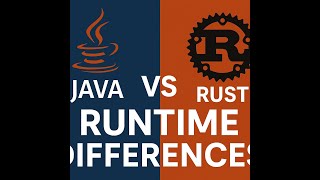 Java vs Rust – Setup Curve And Runtime Differences Comparison