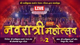 LIVE || Navratri Mahotsav-2024 || Dasijivan Satsang Mandal || Gondal, Rajkot || Day 02