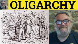 🔵 Oligarchy Meaning - Oligarch Definition - Oligarchy Examples - Politics - Oligarch Oligarchy