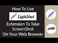 How to use lightshot extension to take screenshot on your web browser