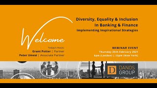 Danos Group Webinar - Diversity, Equality & Inclusion In Banking & Finance