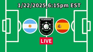 🔴 LIVE  PAL Soccer ⚽️  Argentina vs Spain | 1/22/2025 | 6:15 pm EST