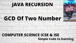 Java Program To Find G C D Using Recursion And Algorithm (Hindi)