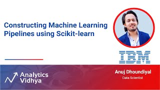 Constructing Machine Learning Pipelines using Scikit-learn | DataHour by Anuj Dhoundiyal