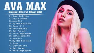 Best Songs Of Ava Max Playlist - Ava Max Greatest Hits Full Album 2021