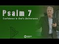 Psalm 7 - Confidence in God's Deliverance