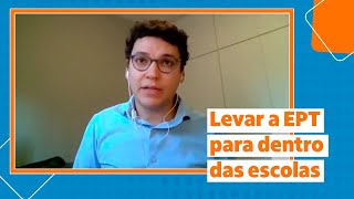 Daniel Barros: Expandir o alcance da EPT para quem mais precisa