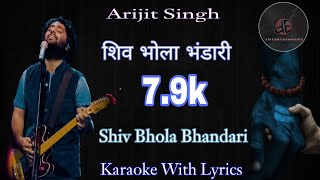 Bhola Bhandari | Arijit Singh | Karaoke With Lyrics