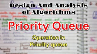 Priority Queue | Insertion and Deletion in Priority Queue | DAA (Design and analysis of Algorithms
