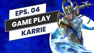 GAMEPLAY HERO KARRIE - EPS. 04