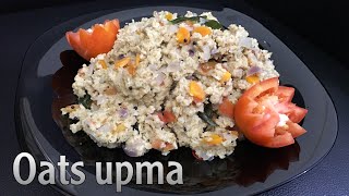 Healthy Oats Upma | ഹെൽത്തി ഓട്സ് ഉപ്പുമാവ്