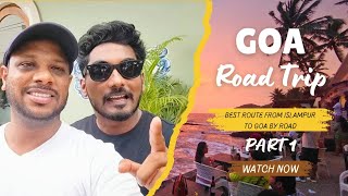 Goa Road Trip | Goa🌴 Part 1 | Best Route From Islampur to Goa by Road | #imyourvijay