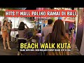 VIRTUAL TOUR LENGKAP !! BEACH WALK MALL KUTA BALI