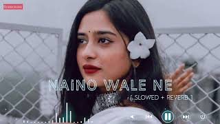 Naino Wale Ne - Slowed reverb song | Padmaavat | Neeti Mohan | VIREN 2.0