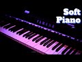 Piano Soft Music🎹 [no copyright background music] ~ relaxing piano music