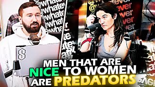 Crazy FEMINIST says when MEN are NICE to women it’s because they are PREDATORS