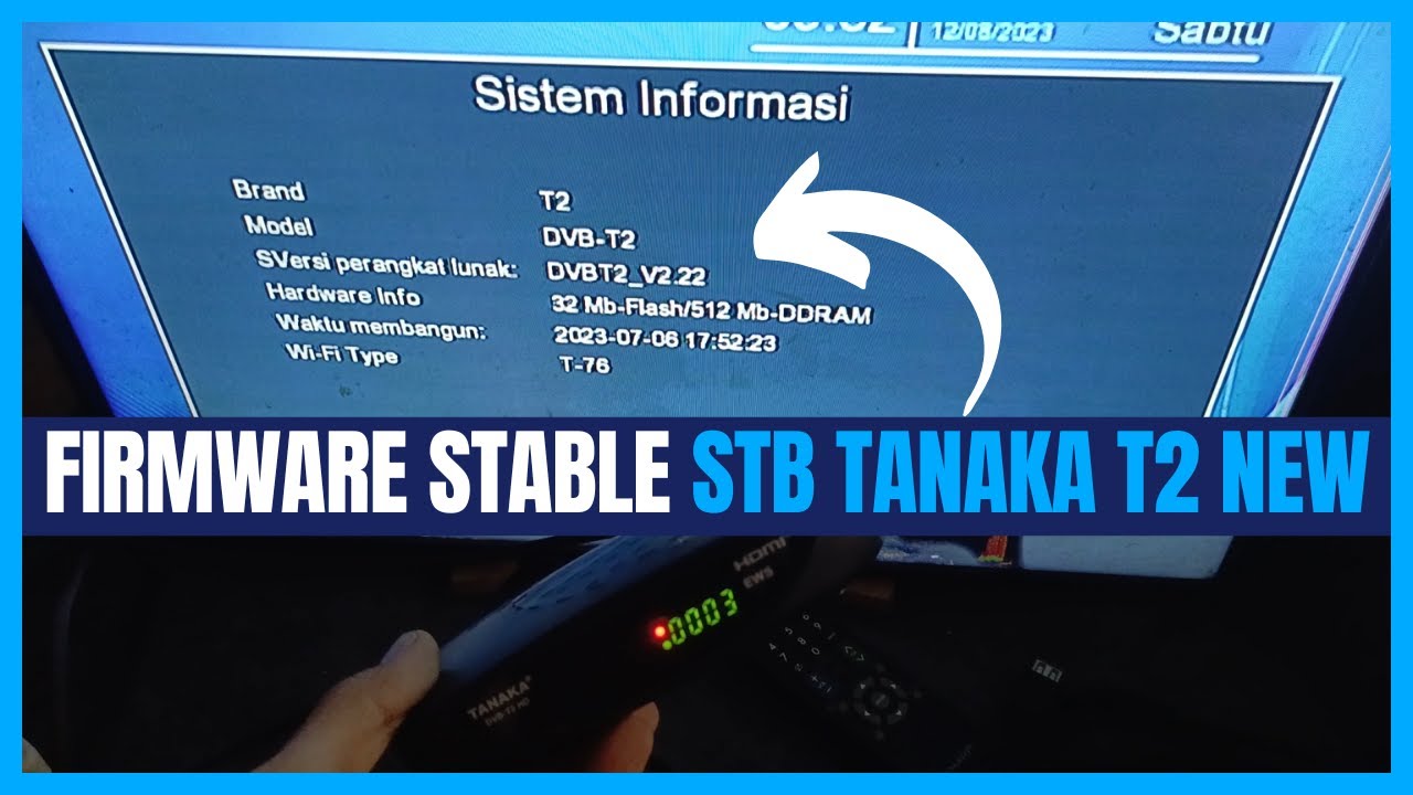 Upgrade Firmware Stb Tanaka T2 New Dvb T2 Dari V2 4 V2 7 V2 9 Ke V2 22