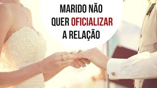 Meu marido não quer oficializar a relação #DhieilyResponde I Episódio 27 de 30